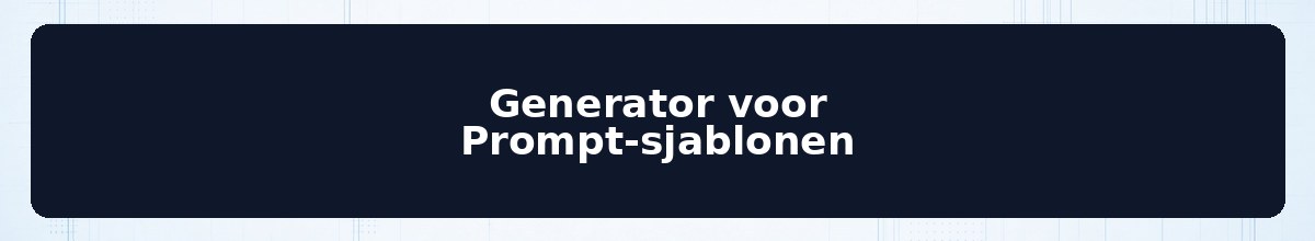 Generator voor Prompt-sjablonen